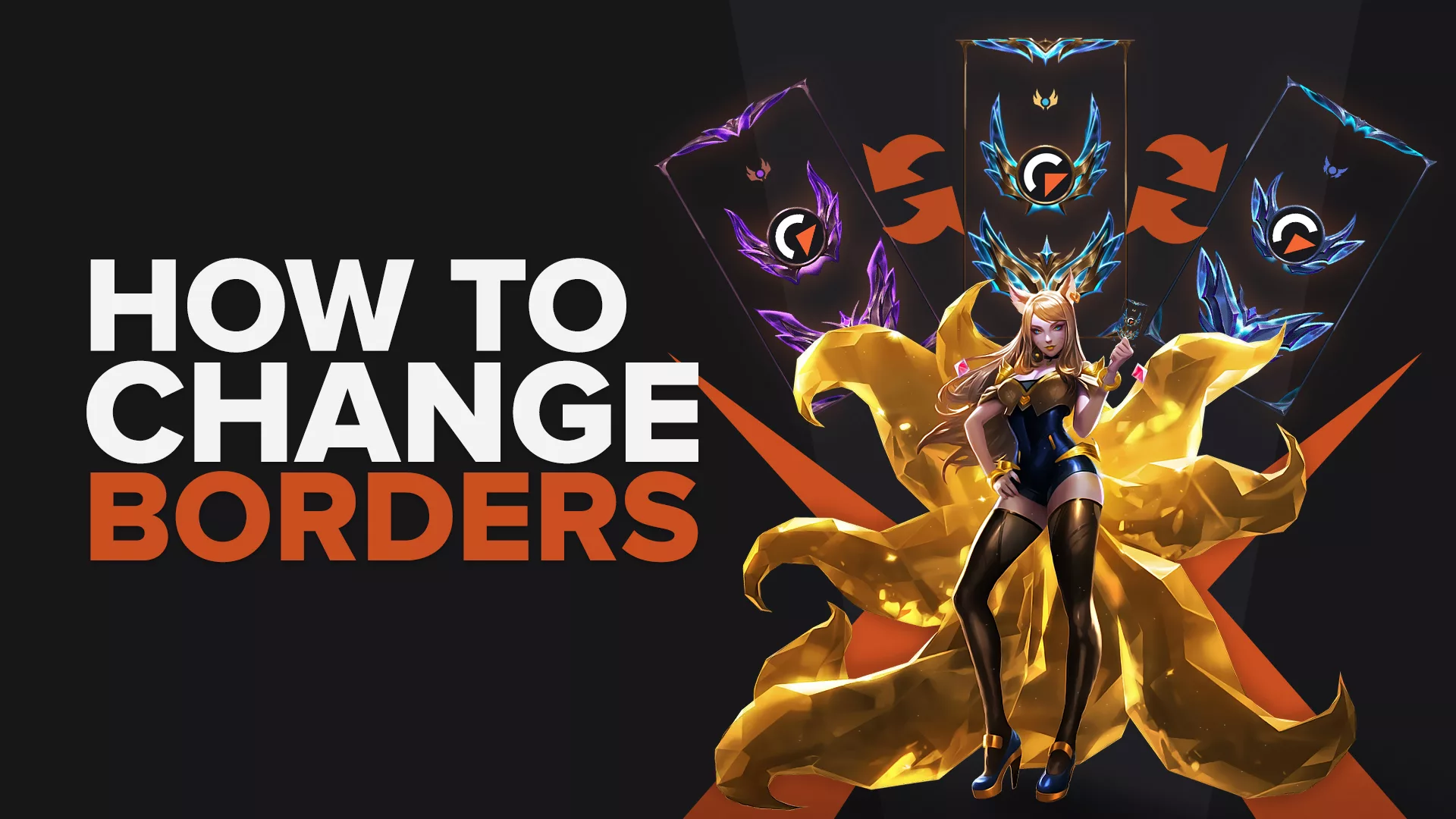 How to Change Borders in League of Legends