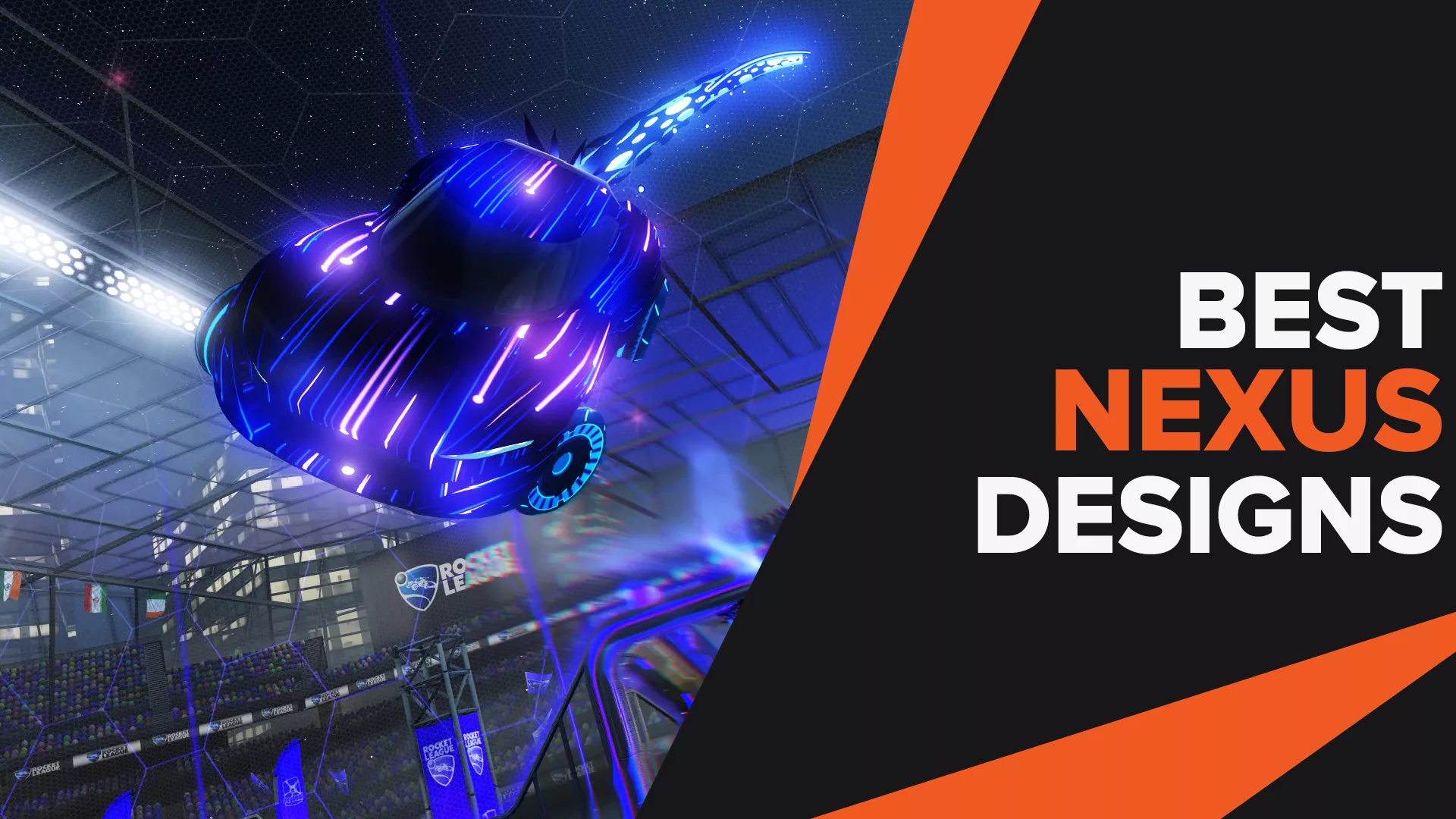 Best Nexus Designs for You to Try Out in Rocket League