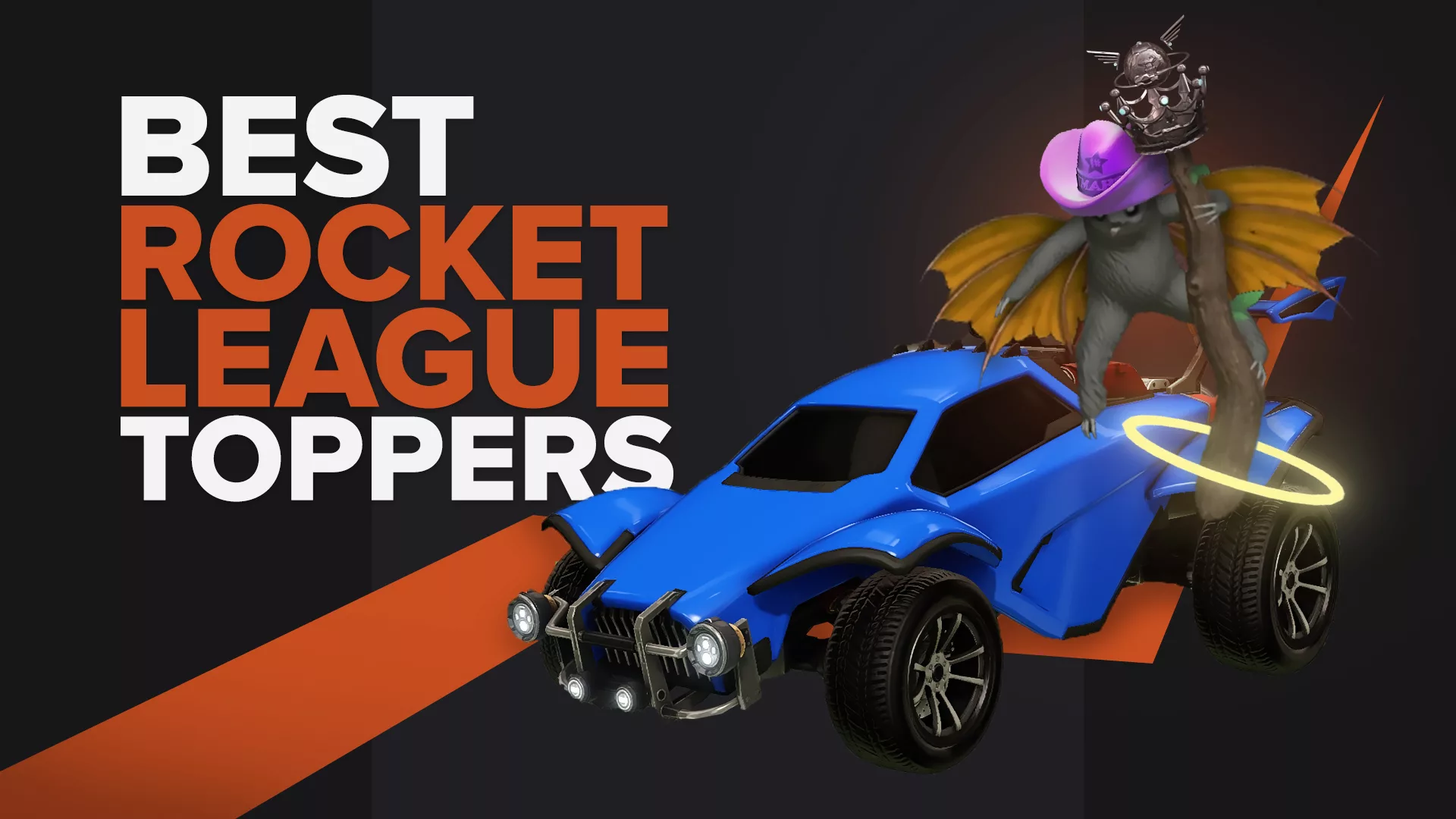 The Best Toppers 2022 To Own in Rocket League