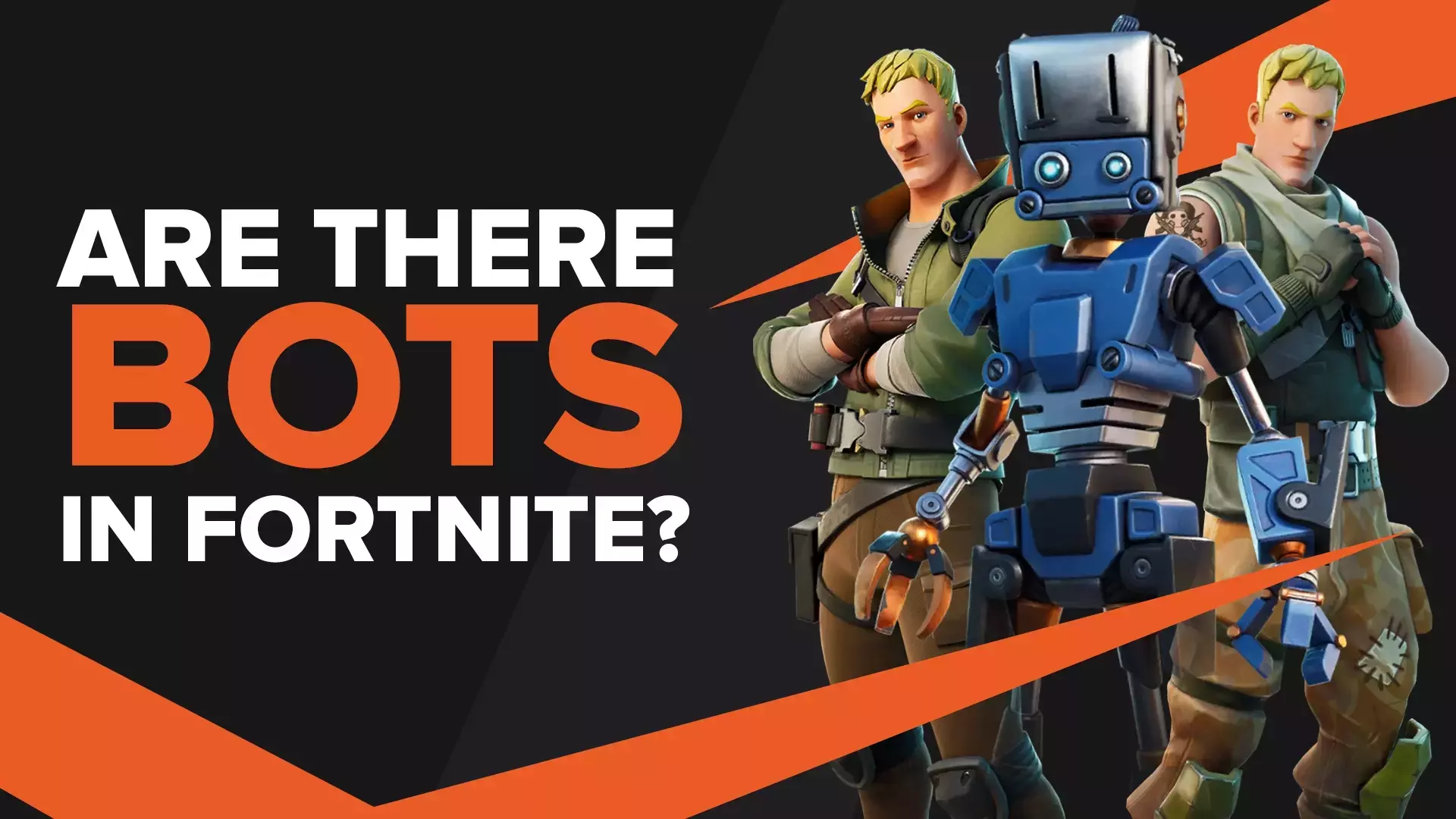 Does Fortnite Have Bots?